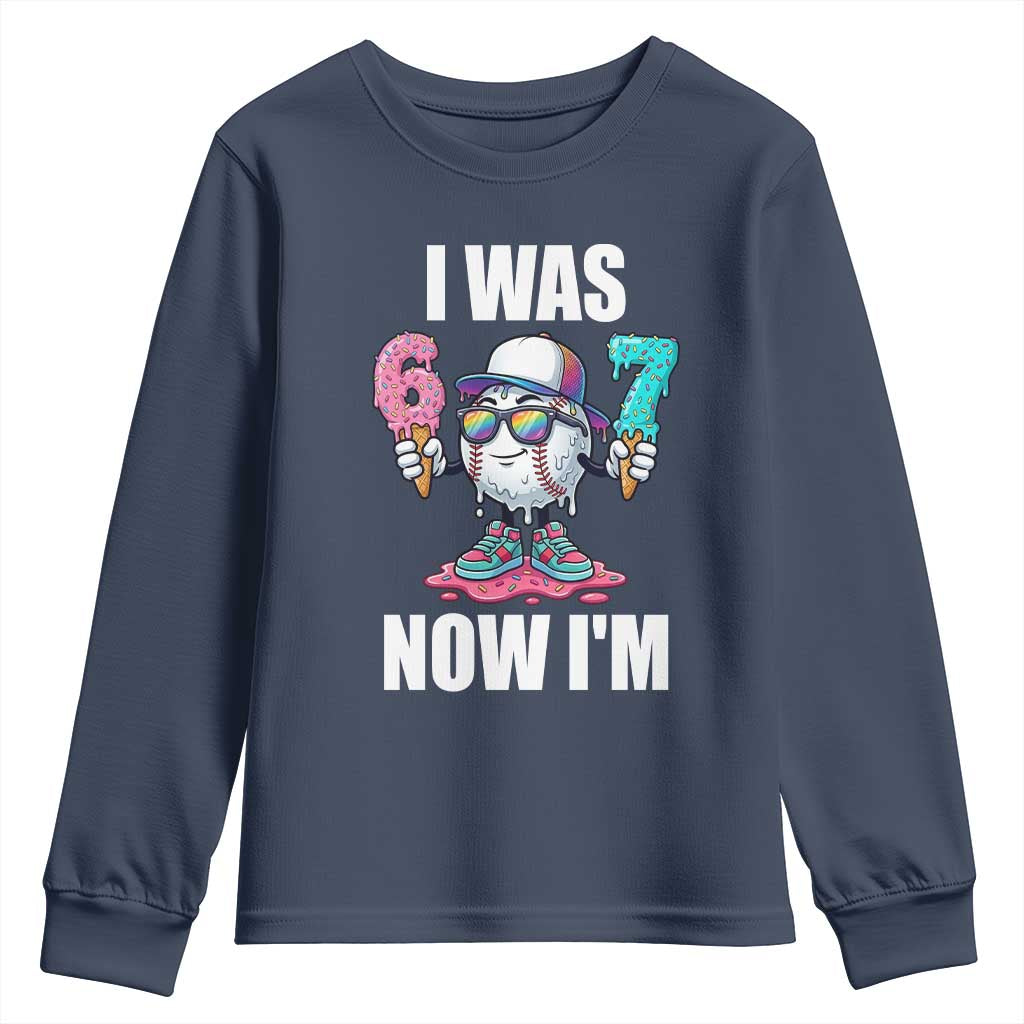 I Was 6 Now I'm 7 Youth Sweatshirt Baseball Ice Cream Drip Number 67 Player