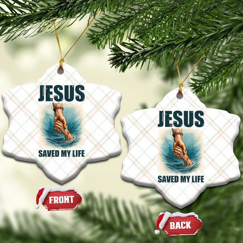 Jesus Saved My Life Ceramic Ornament Christian Bible Verse - Wonder Print Shop