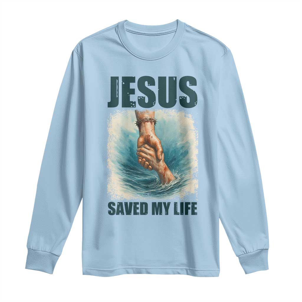 Jesus Saved My Life Long Sleeve Shirt Christian Bible Verse - Wonder Print Shop