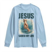Jesus Saved My Life Long Sleeve Shirt Christian Bible Verse - Wonder Print Shop