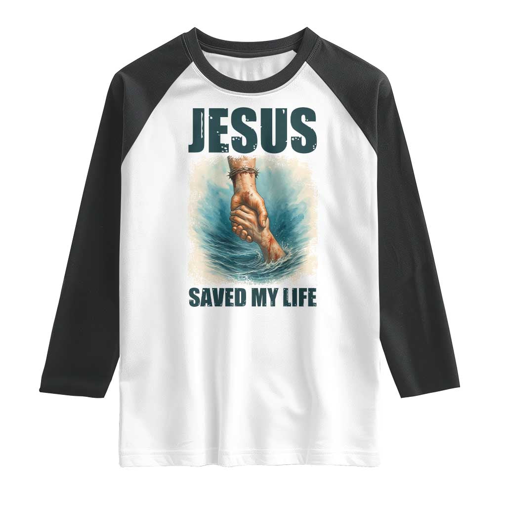 Jesus Saved My Life Raglan Shirt Christian Bible Verse - Wonder Print Shop