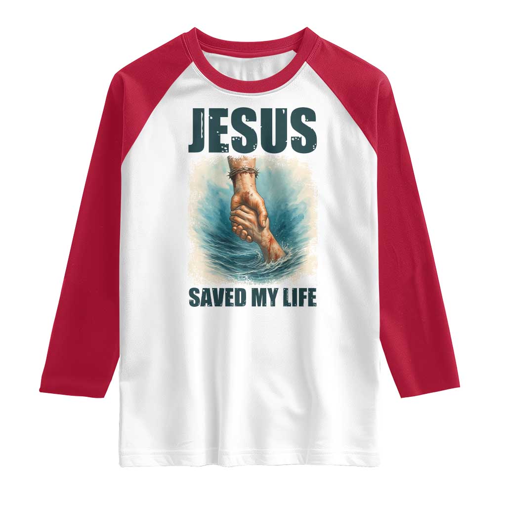 Jesus Saved My Life Raglan Shirt Christian Bible Verse - Wonder Print Shop