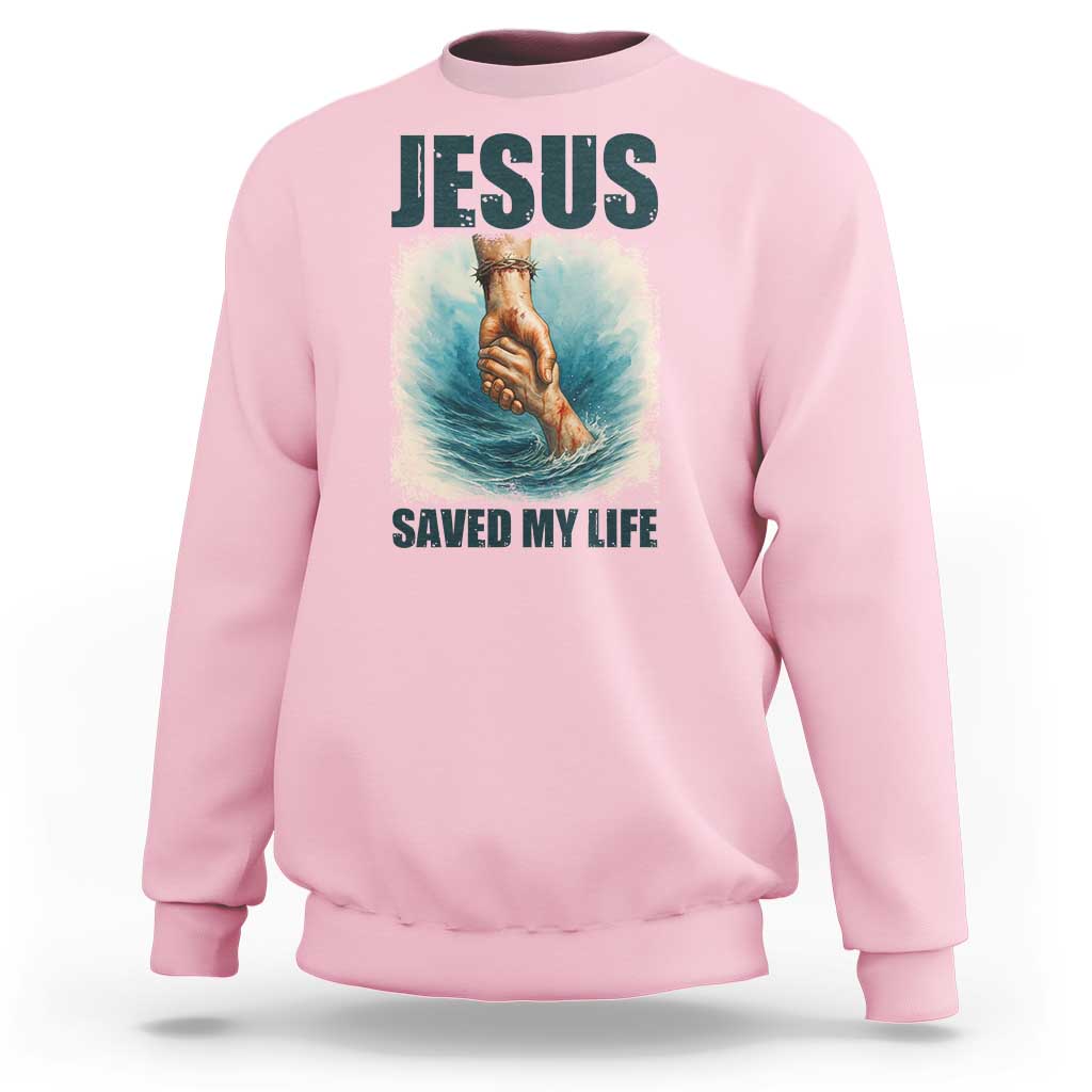 Jesus Saved My Life Sweatshirt Christian Bible Verse - Wonder Print Shop
