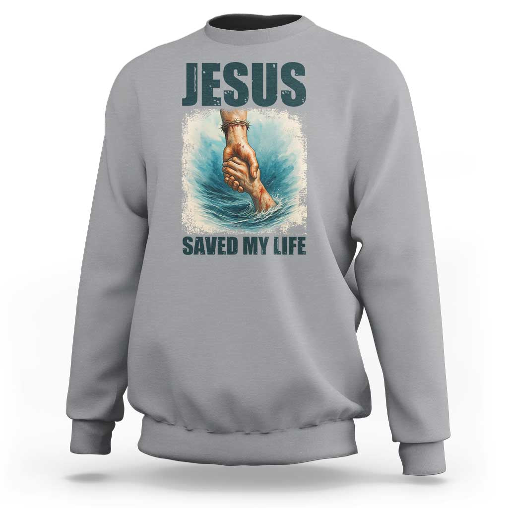 Jesus Saved My Life Sweatshirt Christian Bible Verse - Wonder Print Shop