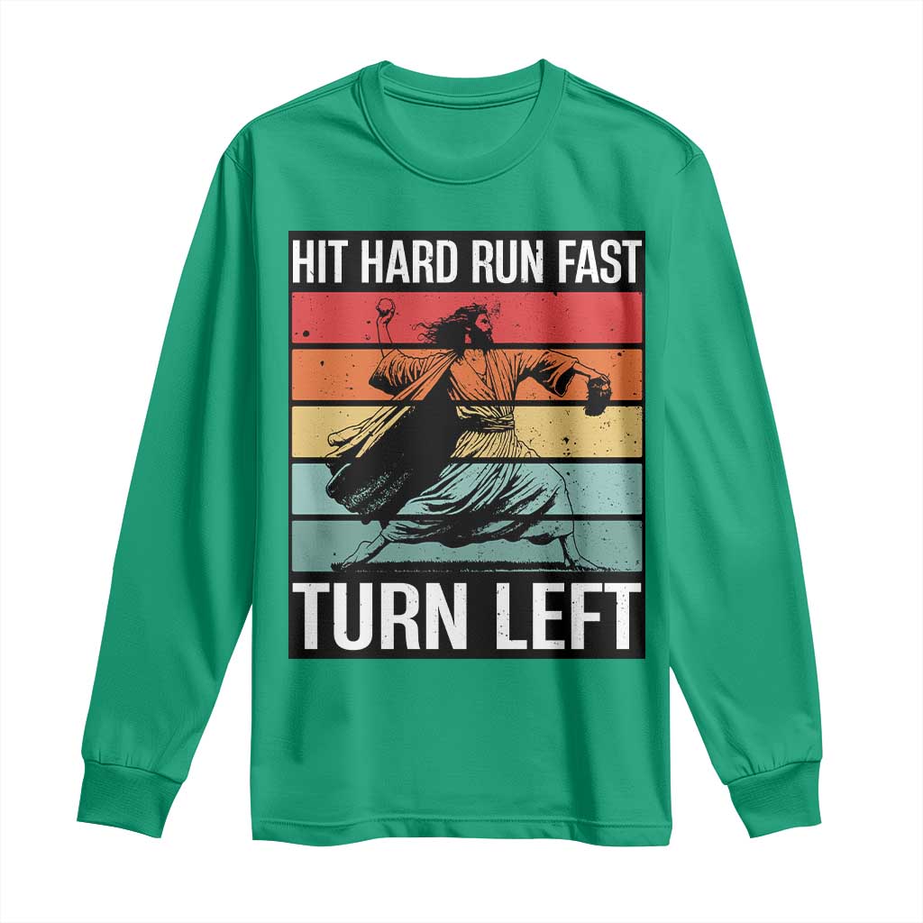 Hit Hard Run Fast Turn Left Long Sleeve Shirt Funny Jesus Baseball Player - Wonder Print Shop