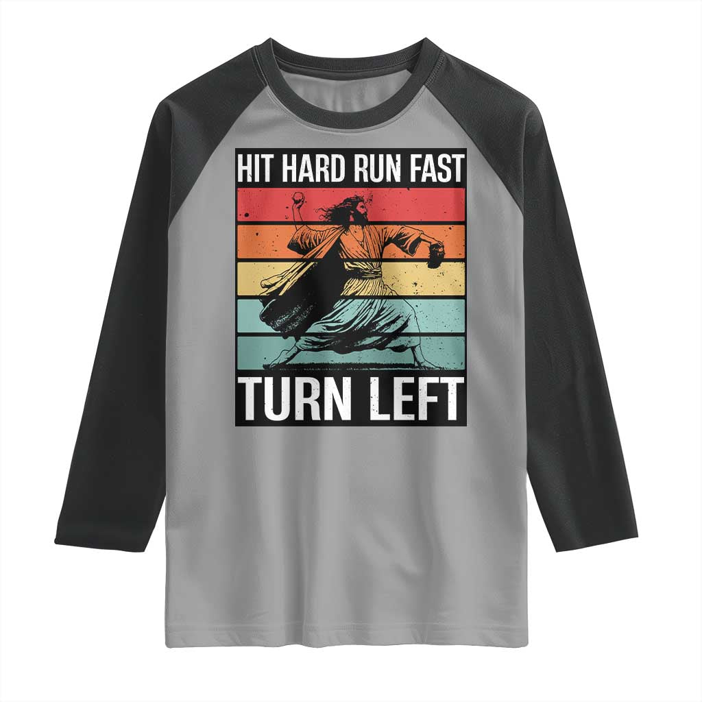 Hit Hard Run Fast Turn Left Raglan Shirt Funny Jesus Baseball Player - Wonder Print Shop