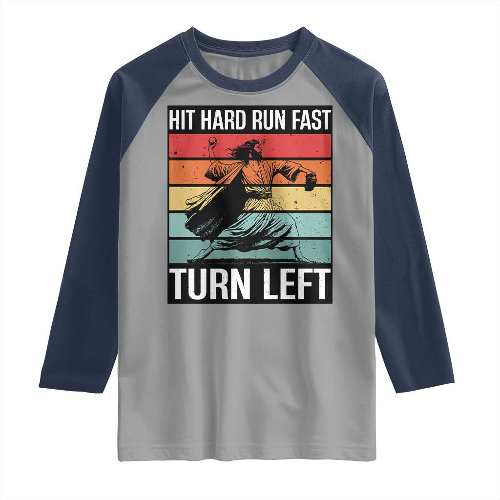 Hit Hard Run Fast Turn Left Raglan Shirt Funny Jesus Baseball Player - Wonder Print Shop