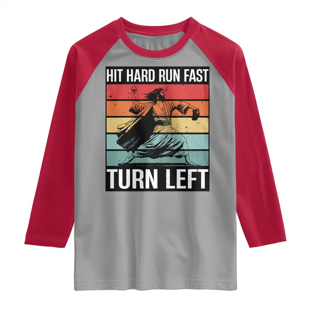 Hit Hard Run Fast Turn Left Raglan Shirt Funny Jesus Baseball Player - Wonder Print Shop