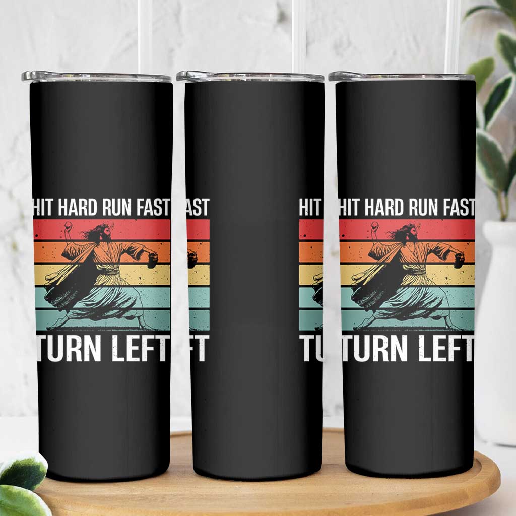 Hit Hard Run Fast Turn Left Skinny Tumbler Funny Jesus Baseball Player