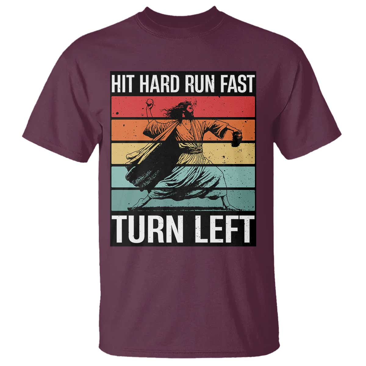 Hit Hard Run Fast Turn Left T Shirt Funny Jesus Baseball Player - Wonder Print Shop