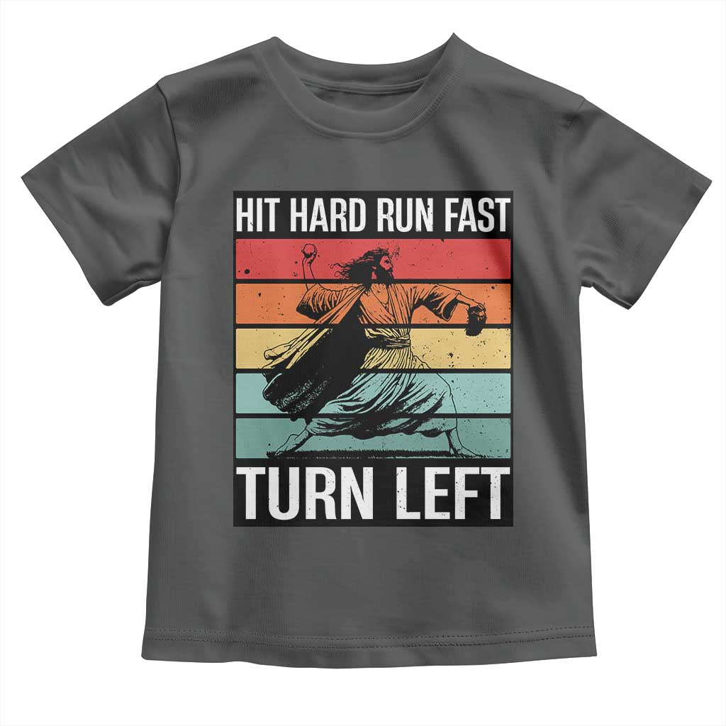 Hit Hard Run Fast Turn Left Toddler T Shirt Funny Jesus Baseball Player - Wonder Print Shop