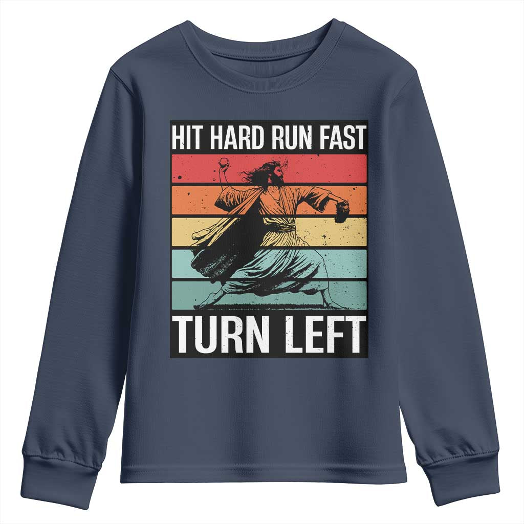 Hit Hard Run Fast Turn Left Youth Sweatshirt Funny Jesus Baseball Player - Wonder Print Shop
