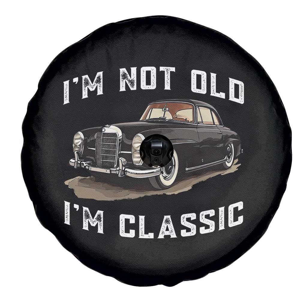 I'm Not Old I'm Classic Spare Tire Cover Funny Vintage Car Enthusiast - Wonder Print Shop