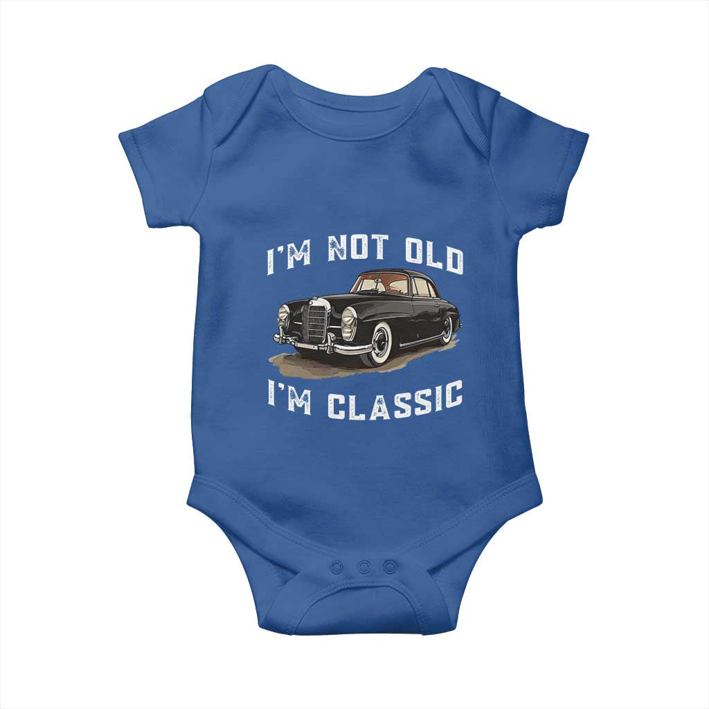 I'm Not Old I'm Classic Baby Onesie Funny Vintage Car Enthusiast - Wonder Print Shop
