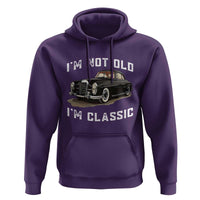 I'm Not Old I'm Classic Hoodie Funny Vintage Car Enthusiast - Wonder Print Shop