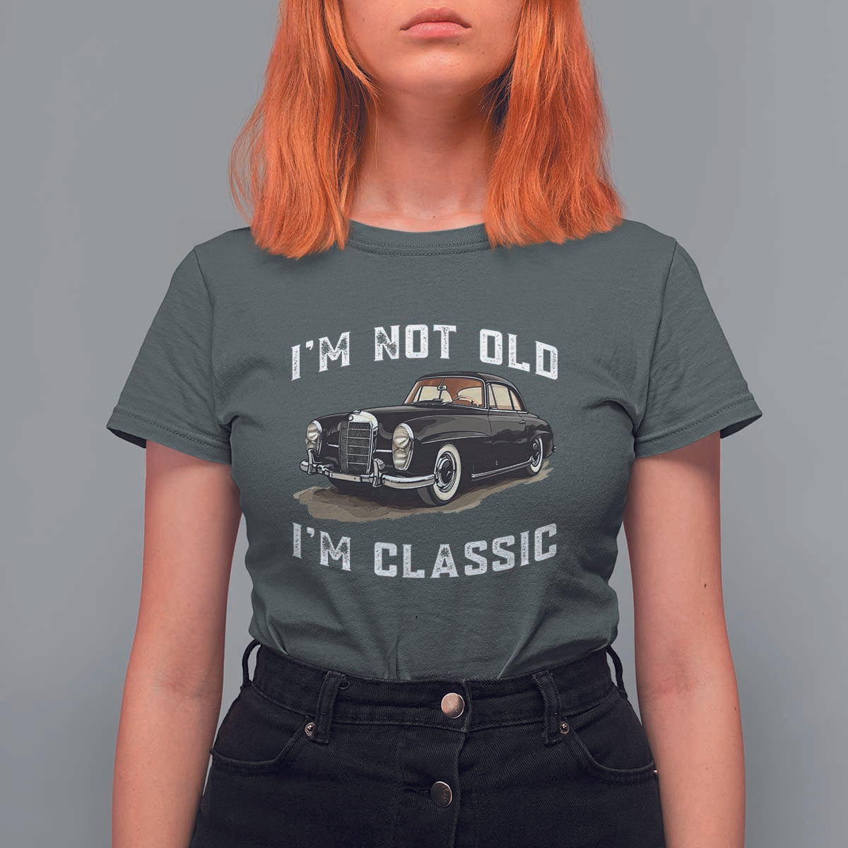 I'm Not Old I'm Classic T Shirt For Women Funny Vintage Car Enthusiast - Wonder Print Shop