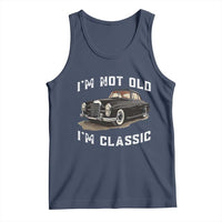 I'm Not Old I'm Classic Tank Top Funny Vintage Car Enthusiast - Wonder Print Shop