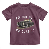 I'm Not Old I'm Classic Toddler T Shirt Funny Vintage Car Enthusiast - Wonder Print Shop