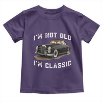 I'm Not Old I'm Classic Toddler T Shirt Funny Vintage Car Enthusiast - Wonder Print Shop