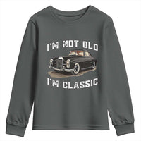 I'm Not Old I'm Classic Youth Sweatshirt Funny Vintage Car Enthusiast - Wonder Print Shop