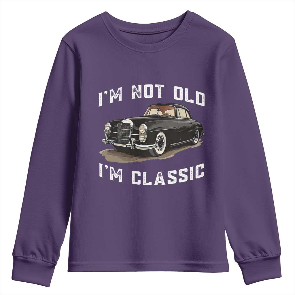 I'm Not Old I'm Classic Youth Sweatshirt Funny Vintage Car Enthusiast - Wonder Print Shop