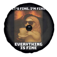 Funny Cat Meme Spare Tire Cover It Is Fine I Am Fine Every Thing Is Fine - Wonder Print Shop