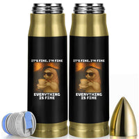 Funny Cat Meme Bullet Tumbler It Is Fine I Am Fine Every Thing Is Fine - Wonder Print Shop