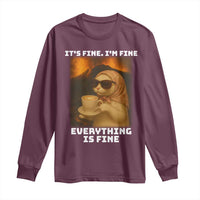Funny Cat Meme Long Sleeve Shirt It Is Fine I Am Fine Every Thing Is Fine - Wonder Print Shop