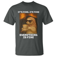 Funny Cat Meme T Shirt It Is Fine I Am Fine Every Thing Is Fine - Wonder Print Shop
