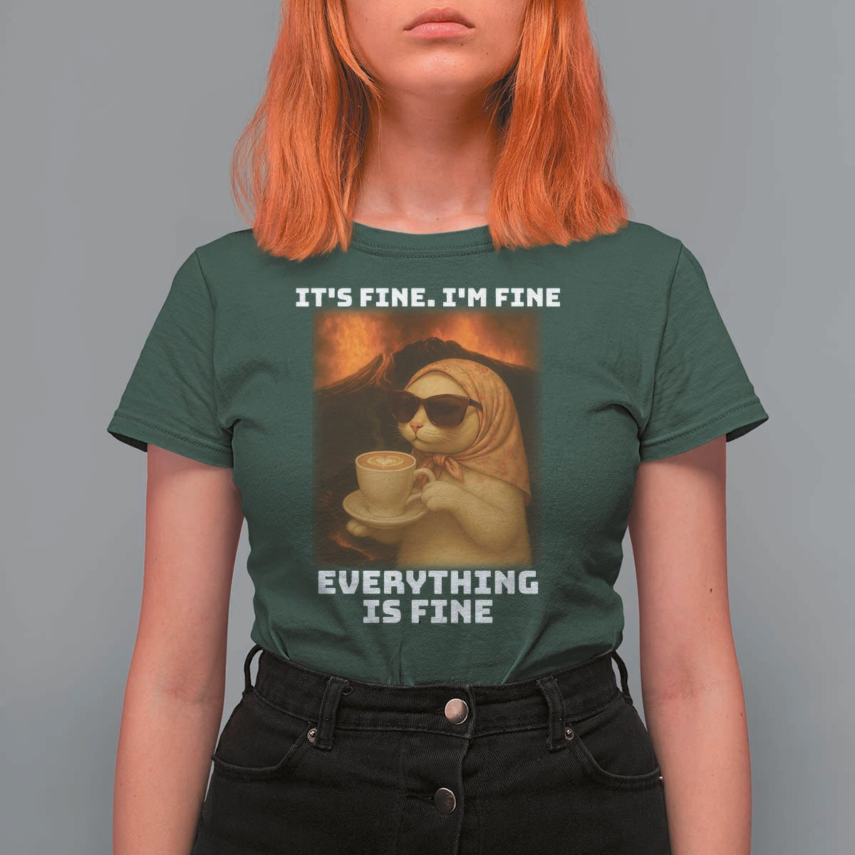 Funny Cat Meme T Shirt For Women It Is Fine I Am Fine Every Thing Is Fine - Wonder Print Shop