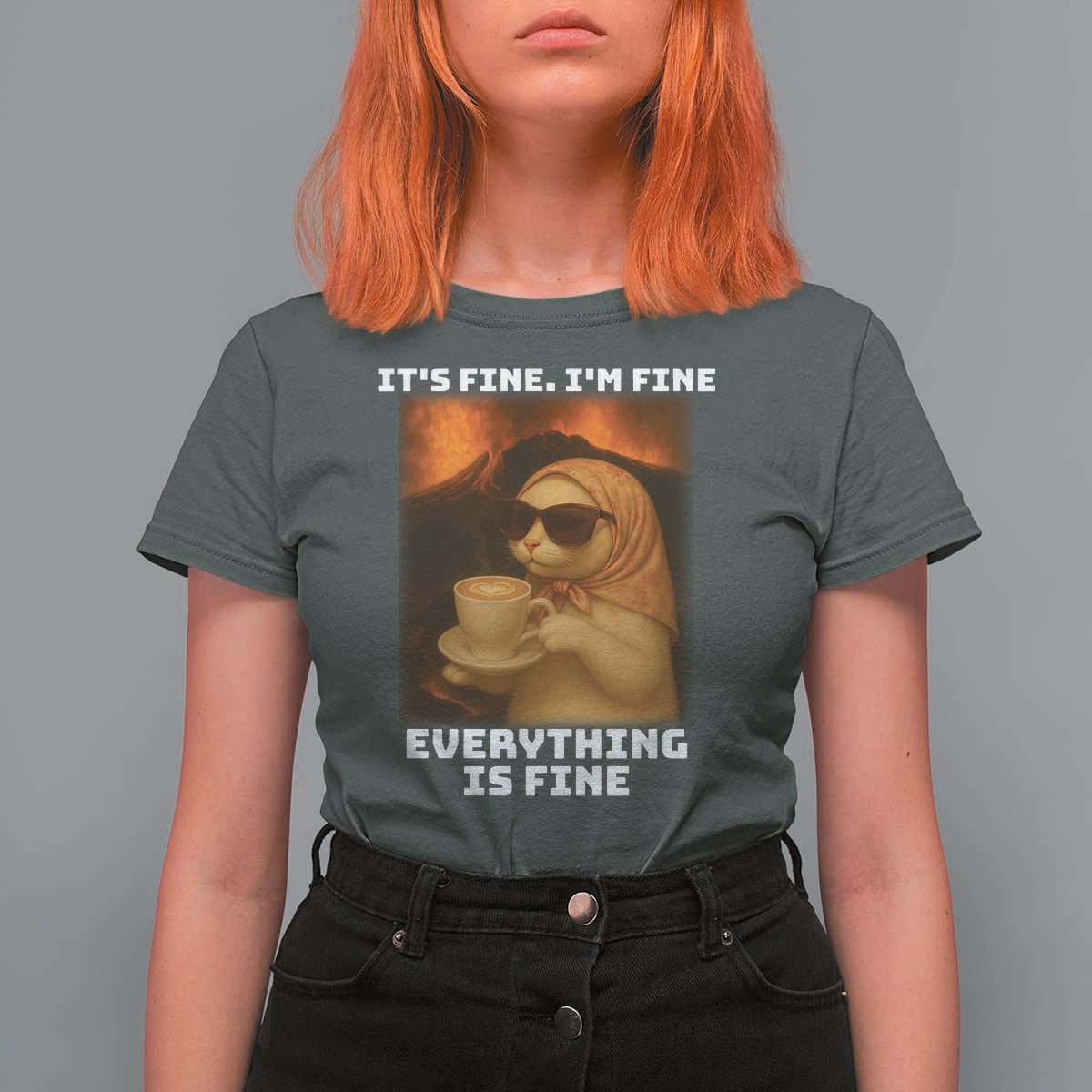 Funny Cat Meme T Shirt For Women It Is Fine I Am Fine Every Thing Is Fine - Wonder Print Shop