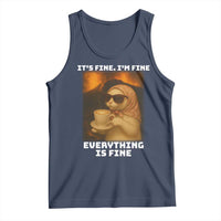 Funny Cat Meme Tank Top It Is Fine I Am Fine Every Thing Is Fine - Wonder Print Shop