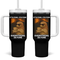 Funny Cat Meme Tumbler With Handle It Is Fine I Am Fine Every Thing Is Fine - Wonder Print Shop