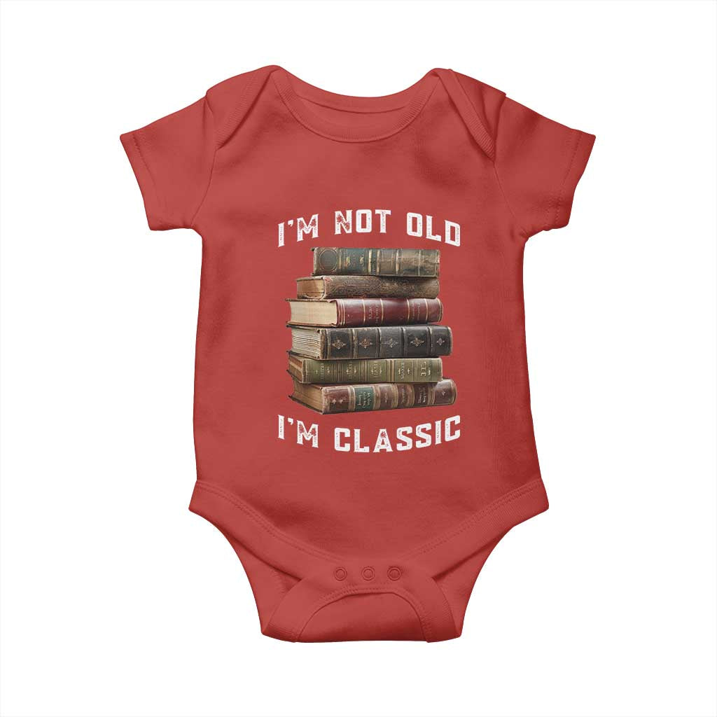 Funny Book Lover Baby Onesie I Am Not Old I Am Classic - Wonder Print Shop
