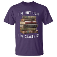 Funny Book Lover T Shirt I Am Not Old I Am Classic - Wonder Print Shop