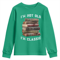 Funny Book Lover Youth Sweatshirt I Am Not Old I Am Classic - Wonder Print Shop