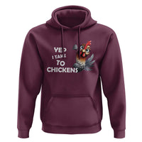 Funny Cute Chicken Hoodie Yep I Talk To Chickens Farm Animal Lover - Wonder Print Shop