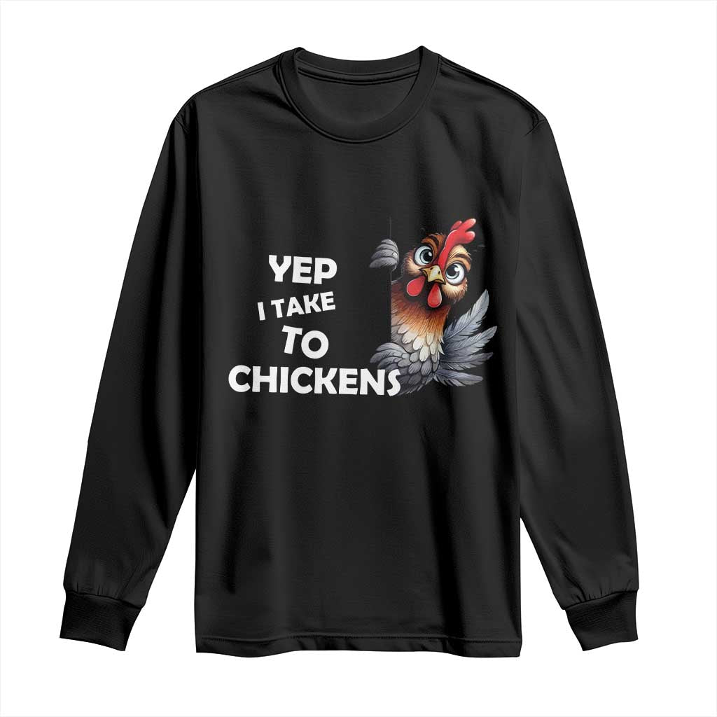Funny Cute Chicken Long Sleeve Shirt Yep I Talk To Chickens Farm Animal Lover - Wonder Print Shop
