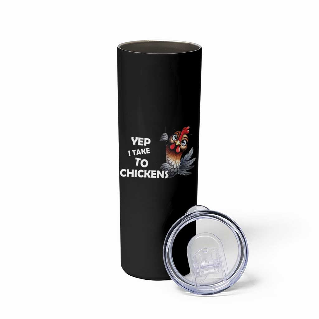 Funny Cute Chicken Skinny Tumbler Yep I Talk To Chickens Farm Animal Lover