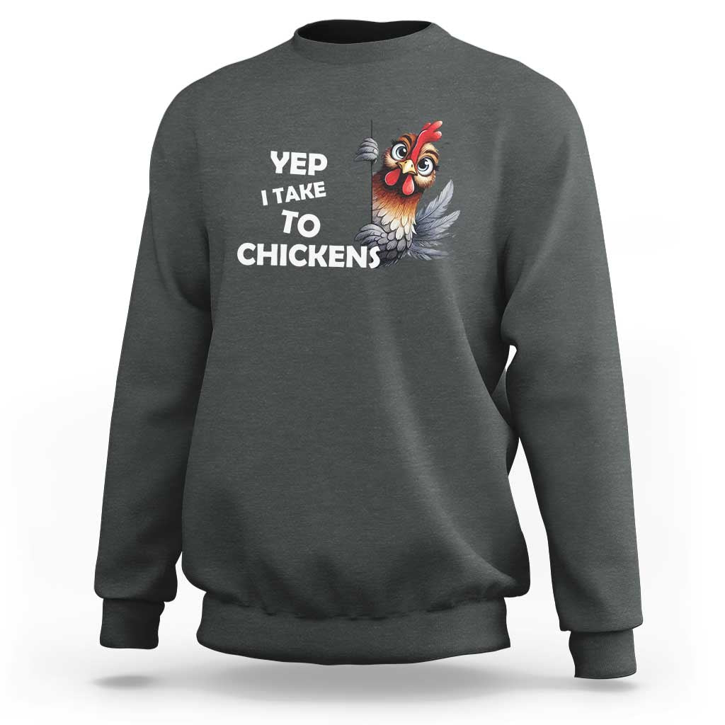 Funny Cute Chicken Sweatshirt Yep I Talk To Chickens Farm Animal Lover - Wonder Print Shop