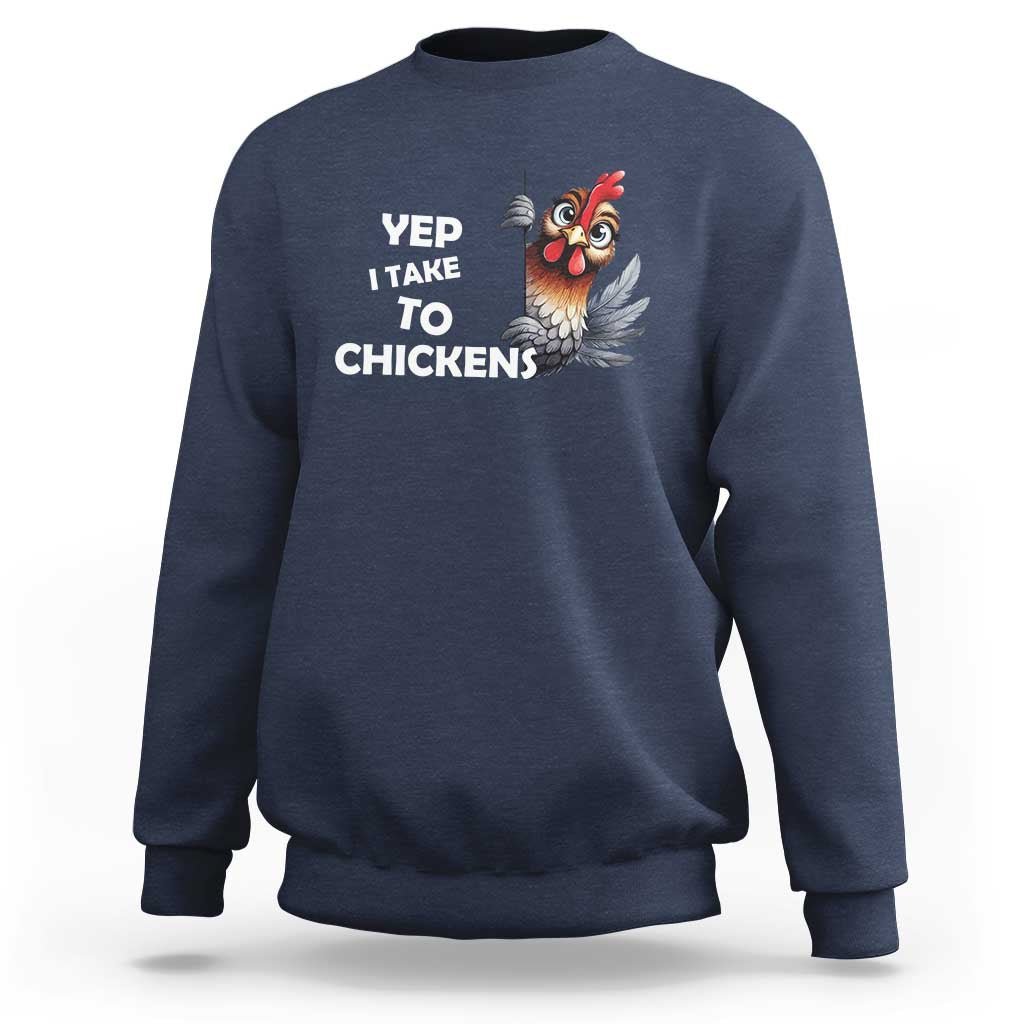 Funny Cute Chicken Sweatshirt Yep I Talk To Chickens Farm Animal Lover - Wonder Print Shop