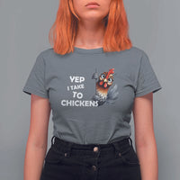 Funny Cute Chicken T Shirt For Women Yep I Talk To Chickens Farm Animal Lover - Wonder Print Shop