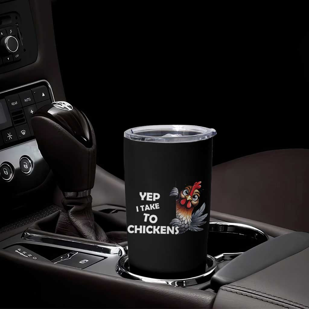 Funny Cute Chicken Tumbler Cup Yep I Talk To Chickens Farm Animal Lover