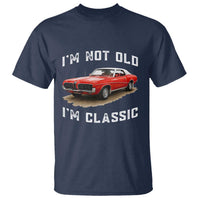 I'm Not Old I'm Classic T Shirt Vintage 1970 Mercury Cougar Hardtop Classic Car Enthusiast