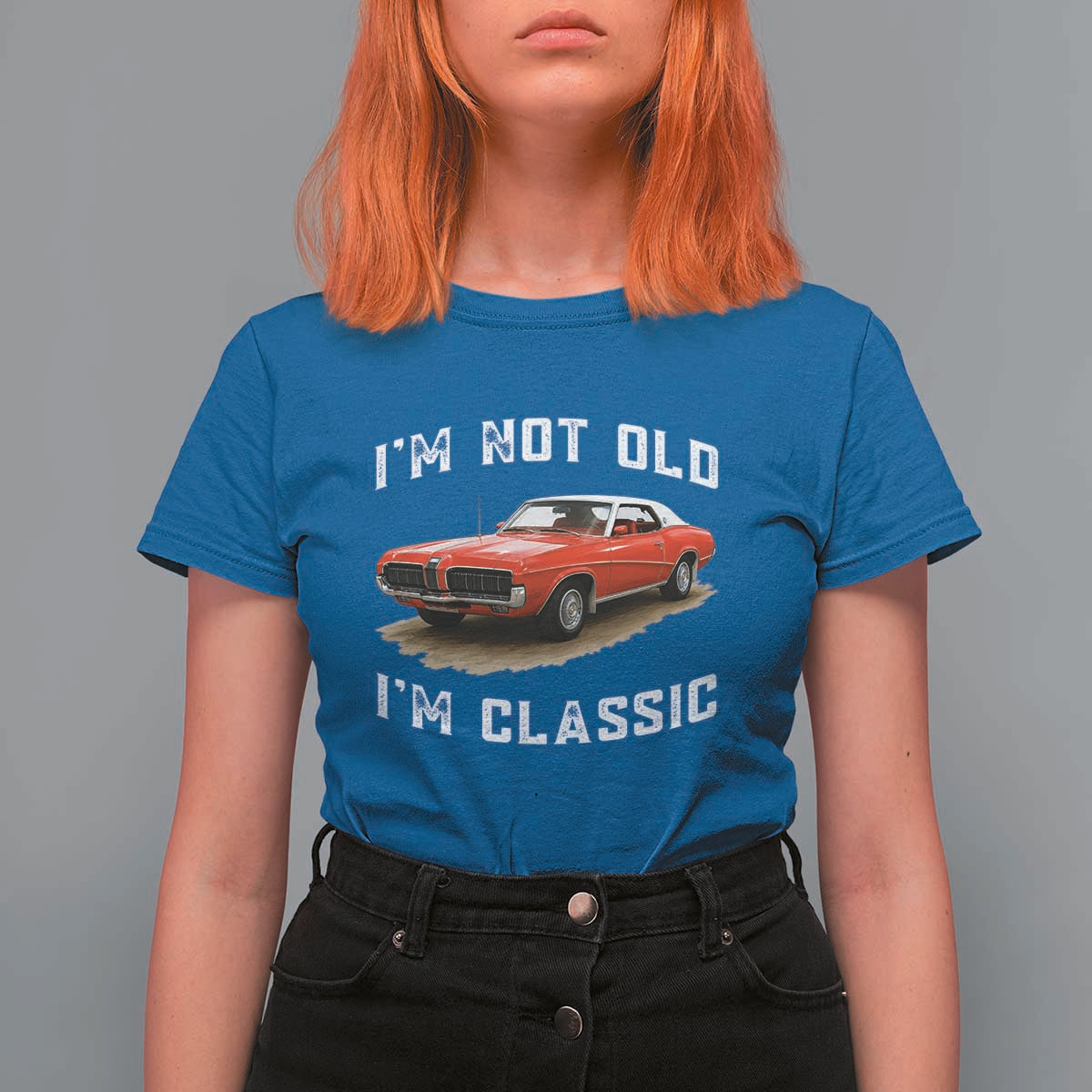 I'm Not Old I'm Classic T Shirt For Women Vintage 1970 Mercury Cougar Hardtop Classic Car Enthusiast