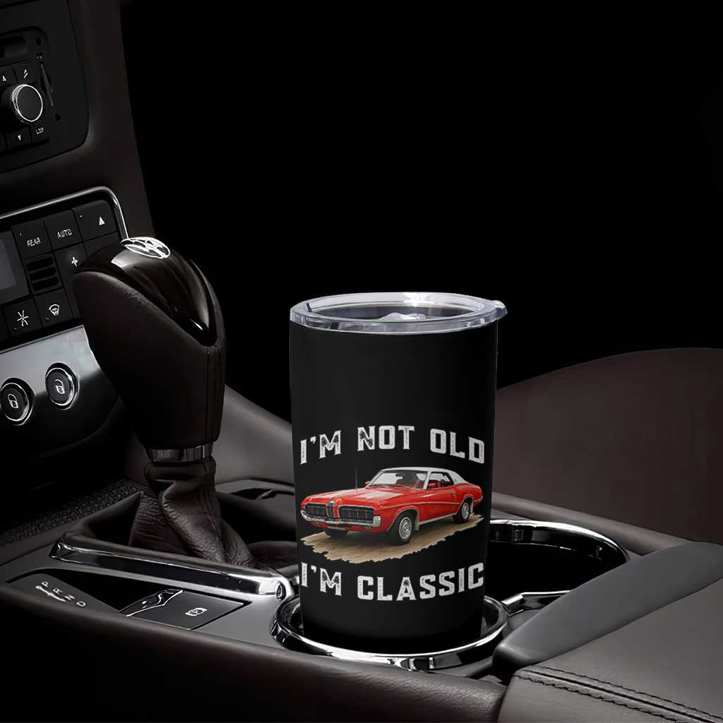 I'm Not Old I'm Classic Tumbler Cup Vintage 1970 Mercury Cougar Hardtop Classic Car Enthusiast
