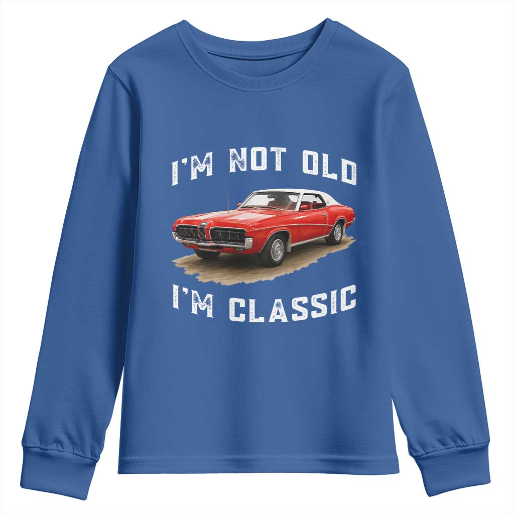 I'm Not Old I'm Classic Youth Sweatshirt Vintage 1970 Mercury Cougar Hardtop Classic Car Enthusiast