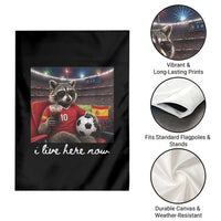Espana Spain Soccer Football Fan Spanish Flag Garden Flag Funny Raccoon I Live Here Now