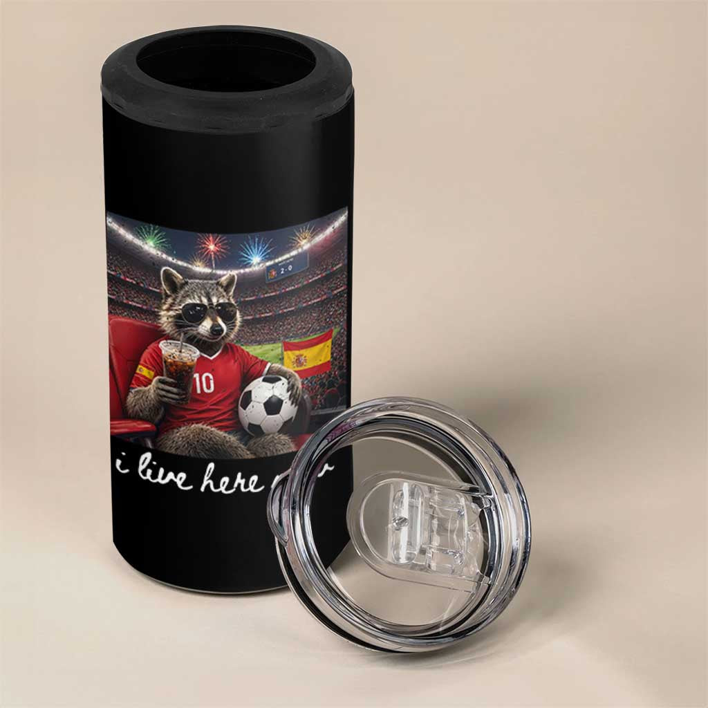 Espana Spain Soccer Football Fan Spanish Flag 4 in 1 Can Cooler Tumbler Funny Raccoon I Live Here Now