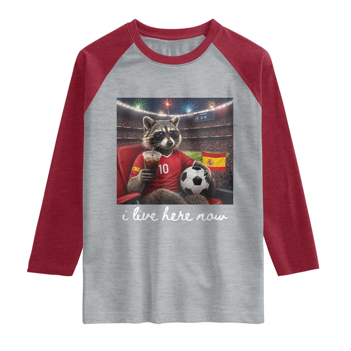 Espana Spain Soccer Football Fan Spanish Flag Raglan Shirt Funny Raccoon I Live Here Now